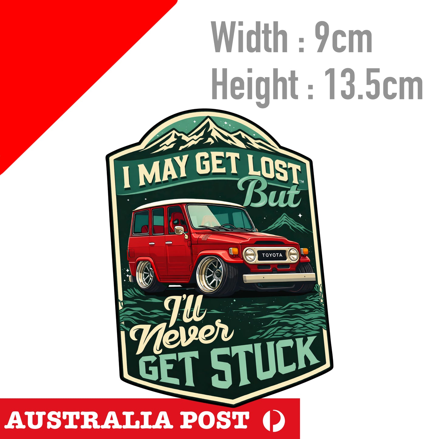 Land Cruiser FJ140 Off Road, 4x4 , 4WD , I May Get Lost Red Toyota Sticker