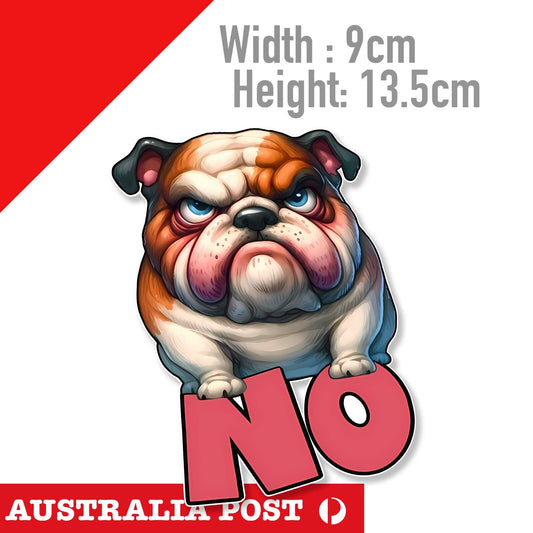 ANGRY BULL-DOG NO! Funny Sticker , Animal Dog Sticker