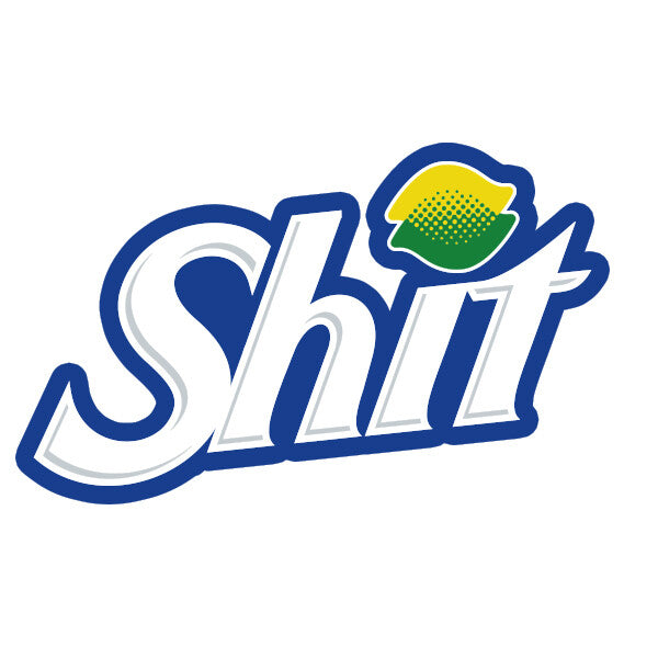 Sprite Logo SH$T funnyLaptop , Car  Decal Sticker 