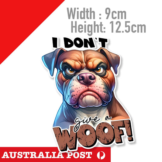 AMERICAN BULLY DOG, I Dont Give a WOOF Funny Dog Sticker