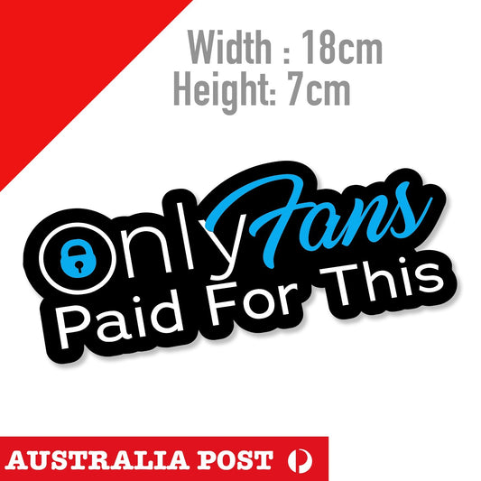 Only Fans Paid For This, Funny, Humorous Car Sticker