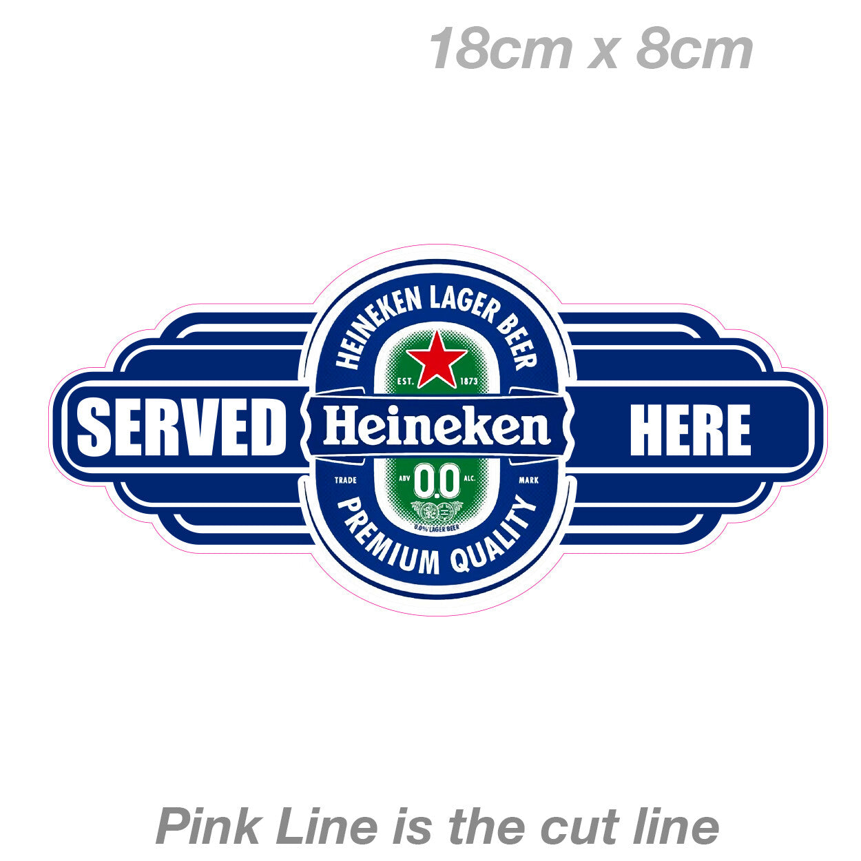 Heineken 0.0 Beer SERVED HERE Sign  Fridge Bar Vinyl  Sticker 
