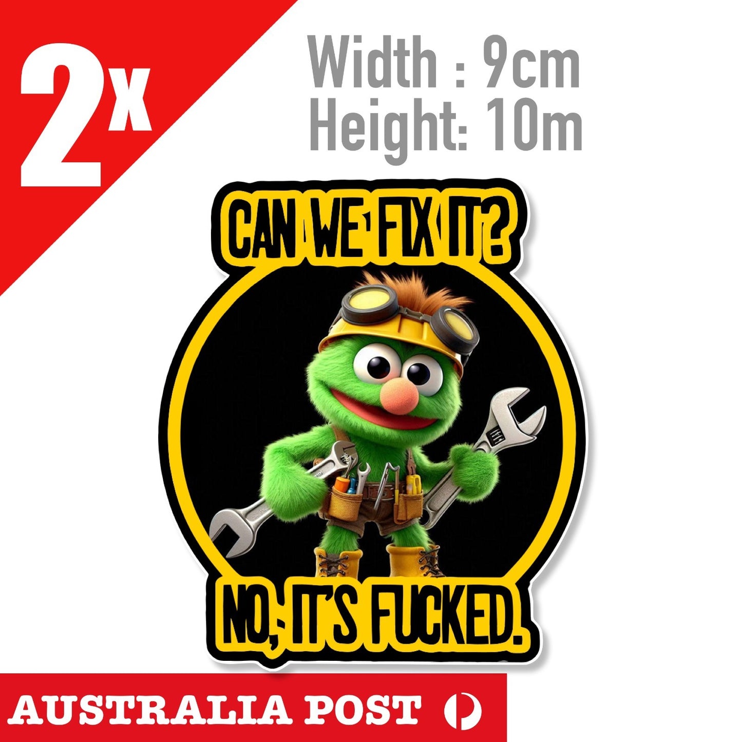 Elmo Builder , Can we Fix It? No, Its F*cked ! Funny Badge Sticker