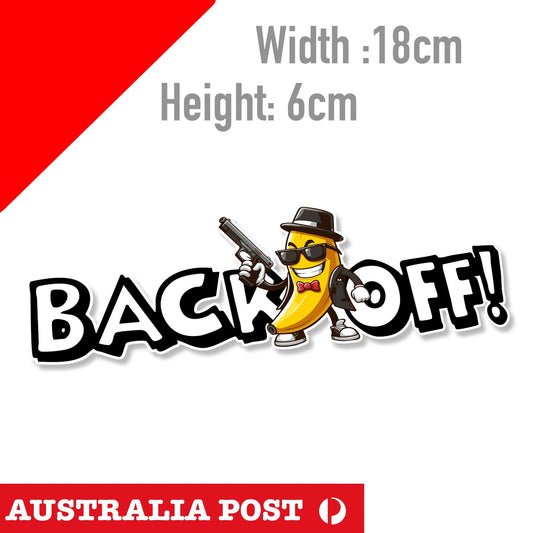 BACK OFF Gangster Banna  Sticker Car Window Laptop Funny Car Sticker