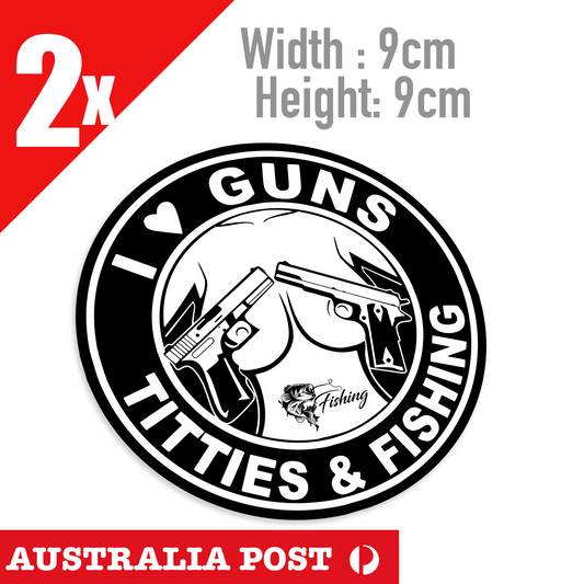 I love Guns and Titties - Fishing Funny JDM Drift car Decal Vinyl Sticker