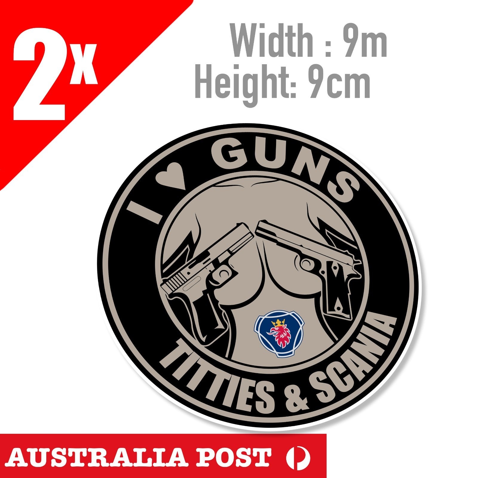 SCANIA Truck, I love Guns and Titties  & SCANIA, Scania Truck Logo Funny Sticker