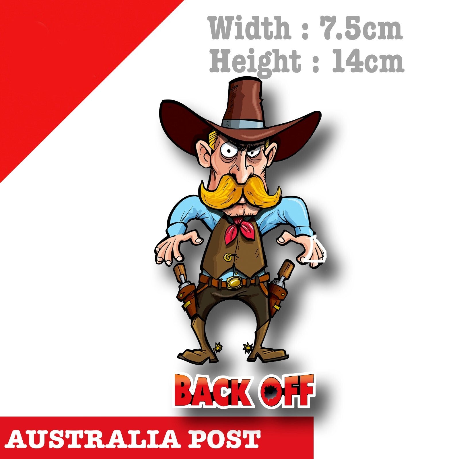 Cowboy Back Off - Big Mustachio and Guns, Cowboy SHerif  Vinyl  Sticker
